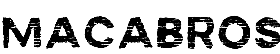 MACABROSTYLEROUGH Normal Font Download Free